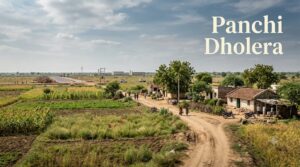 Panchi Village Dholera