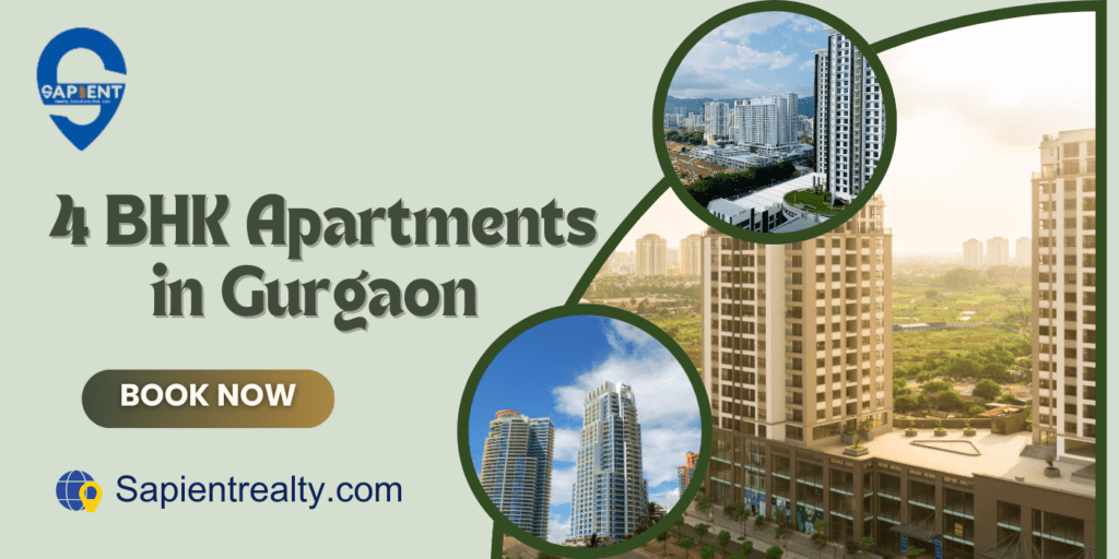 4 bhk Apartments in Gurgaon Sapient Realty