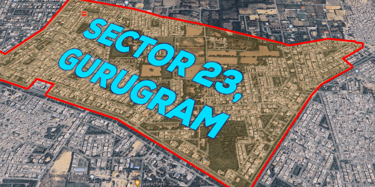 Sector 23 Gurgaon – Location, Living Experience, Connectivity