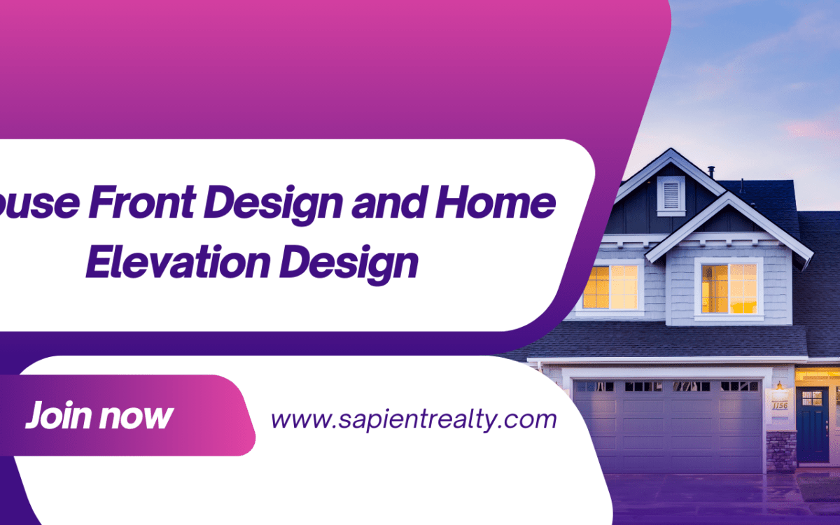 House Front Design and Home Elevation Design Guide