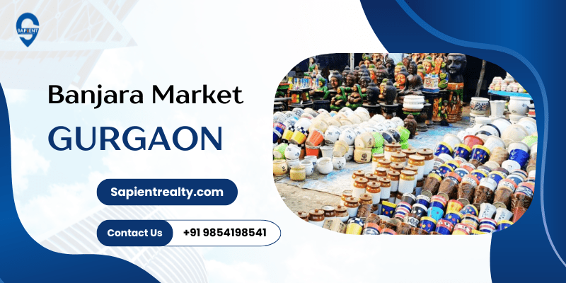 Banjara Market Gurgaon Sapient Realty